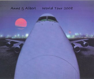 Anne & Albert World Tour 2008 book cover