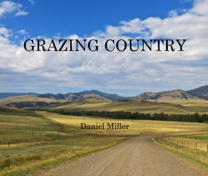GRAZING COUNTRY Daniel Miller book cover