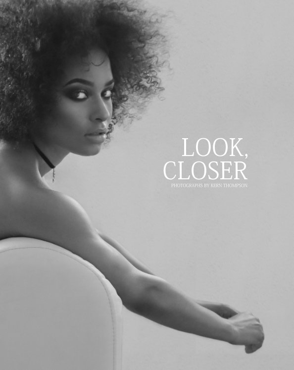 View Look, Closer by Kern Thompson, Andrea Dronk