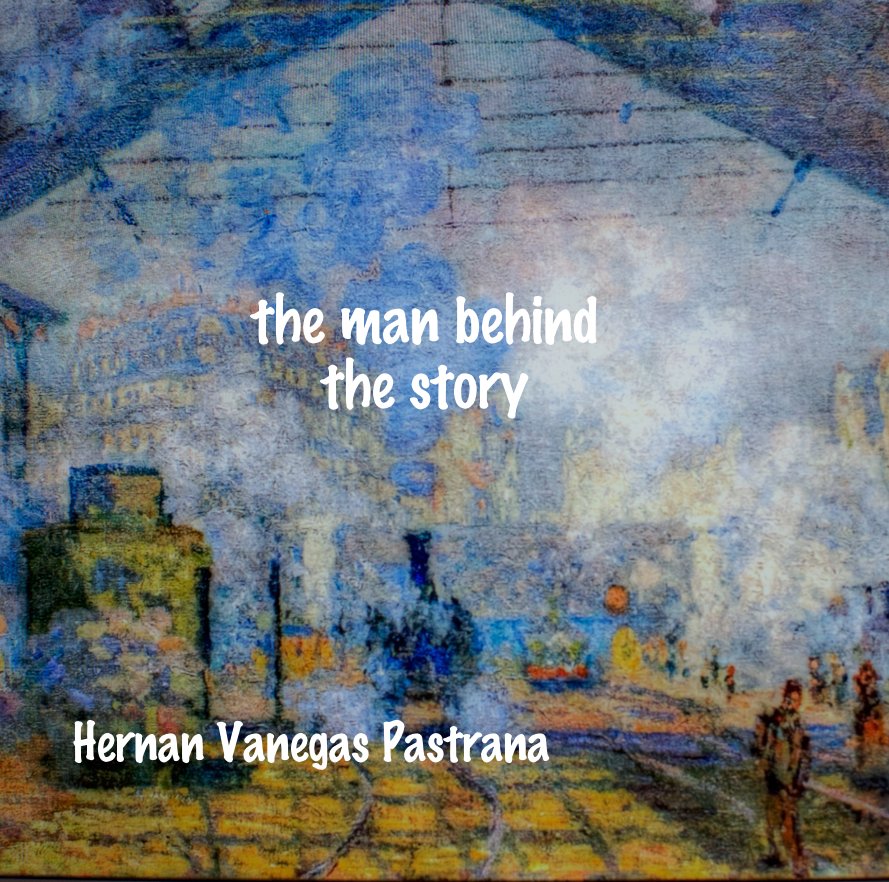 Visualizza the man behind the story di Hernan Vanegas
