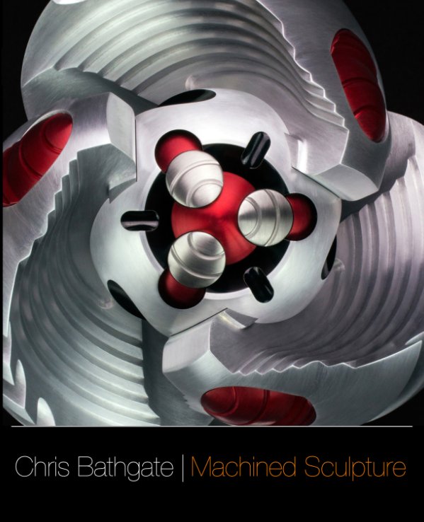 Ver Chris Bathgate: Machined Sculpture por Chris Bathgate