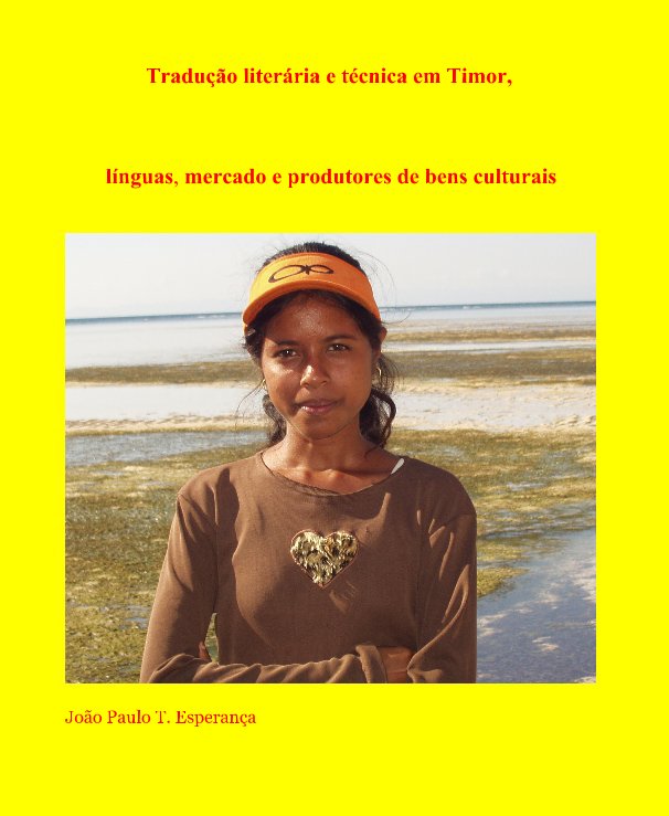 View Tradução literária e técnica em Timor by João Paulo T. Esperança