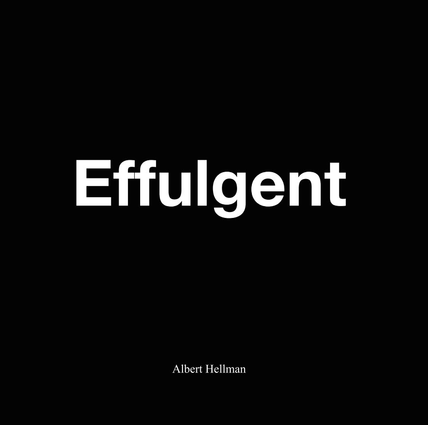 View Effulgent by Albert Hellman