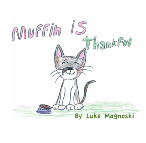 Muffin is thankful nach Luke Magnoski anzeigen