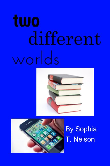 View Two Different Worlds by Sophia T. Nelson