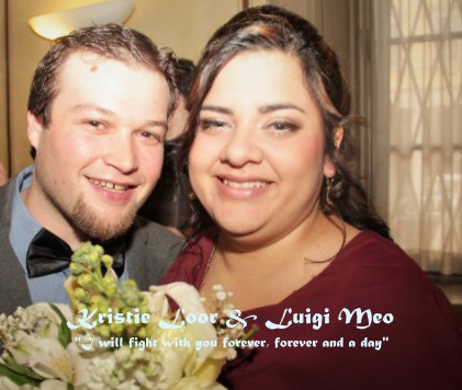Kristie Loor & Luigi Meo "I will fight with you forever, forever and a day" book cover