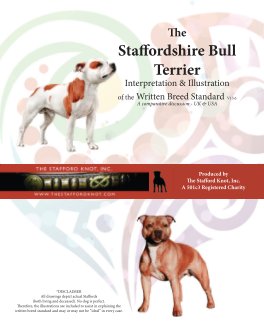 The Staffordshire Bull Terrier Interpretation- Illustration of the Written Breed Standard v13.6H (HARD COVER) book cover