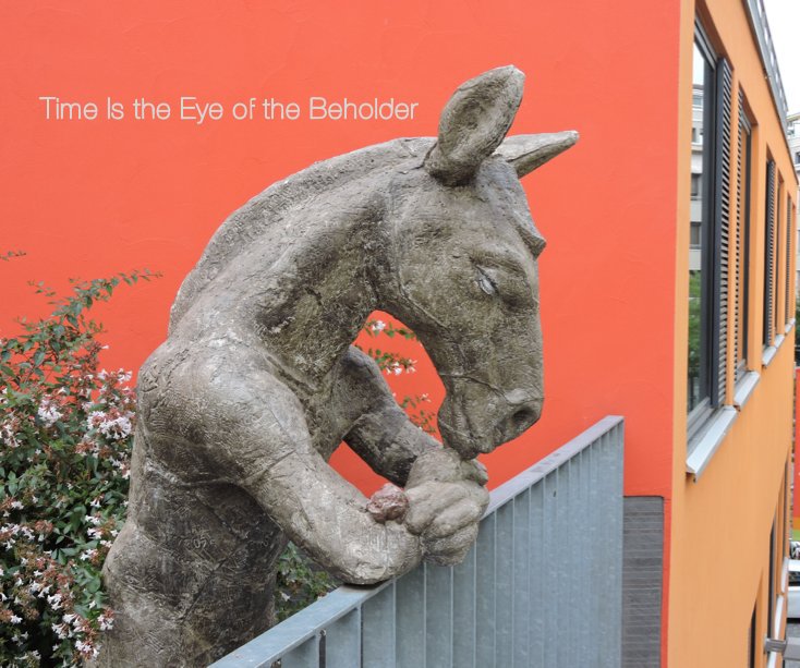 View Time Is the Eye of the Beholder by Katharine Epps