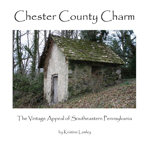 View Chester County Charm by Kristine Lamley