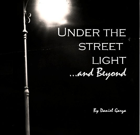 View Under the street light ...and Beyond by edited by Alicia Elrod