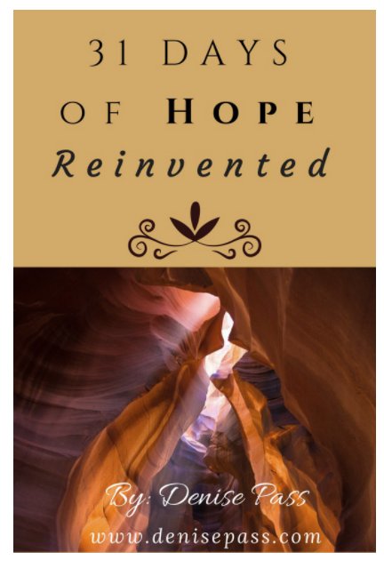 View Hope Reinvented by Denise Pass