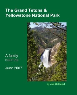 The Grand Tetons &Yellowstone National Park book cover
