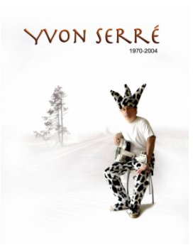 Yvon Serre 1970-2004 Magazine book cover