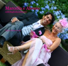 Marcella e Alessio sediciluglioduemilanove book cover