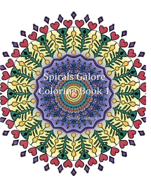 View Spirals Galore Coloring Book 1 by Connie Leyman