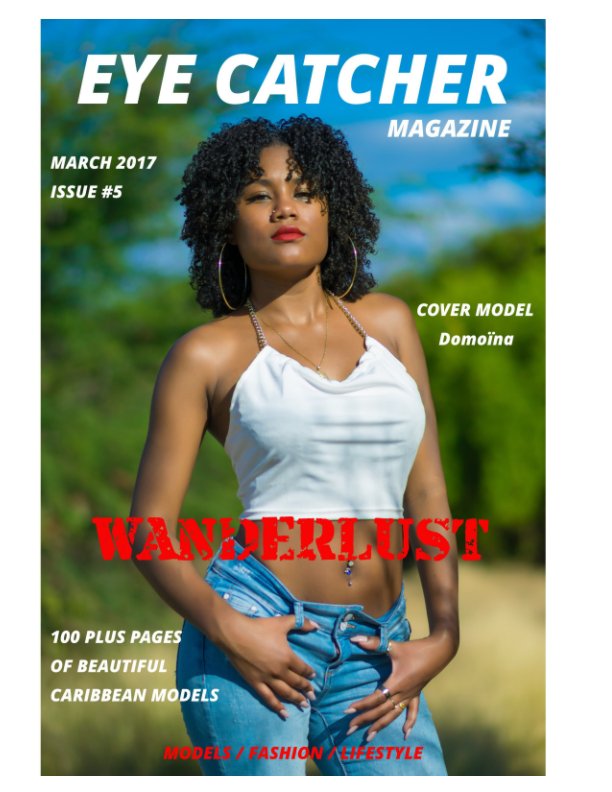Bekijk EYE CATCHER MAGAZINE
March 2017
Issue #5 op DMTD PUBLISHING COMPANY LTD