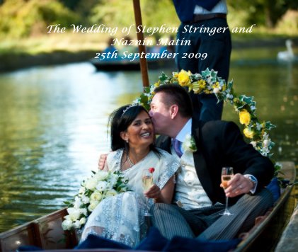 The Wedding of Stephen Stringer and Naznin Matin 25th September 2009 book cover