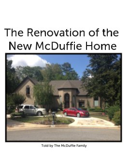 The Renovation of the New McDuffie Home book cover