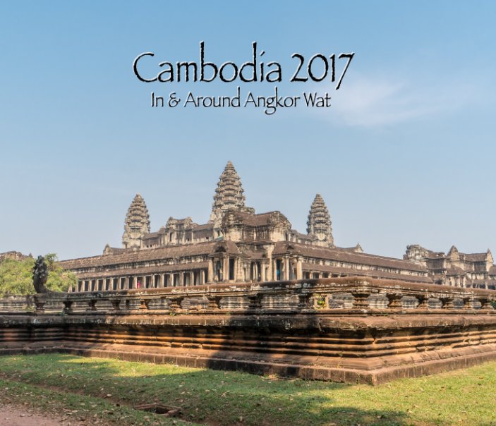 Ver Cambodia 2017 por Brett Von Shirley