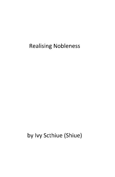 Visualizza Realising Nobleness di Ivy Scthiue (Shiue)