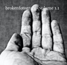 brokenfotografy - volume 1.1 book cover