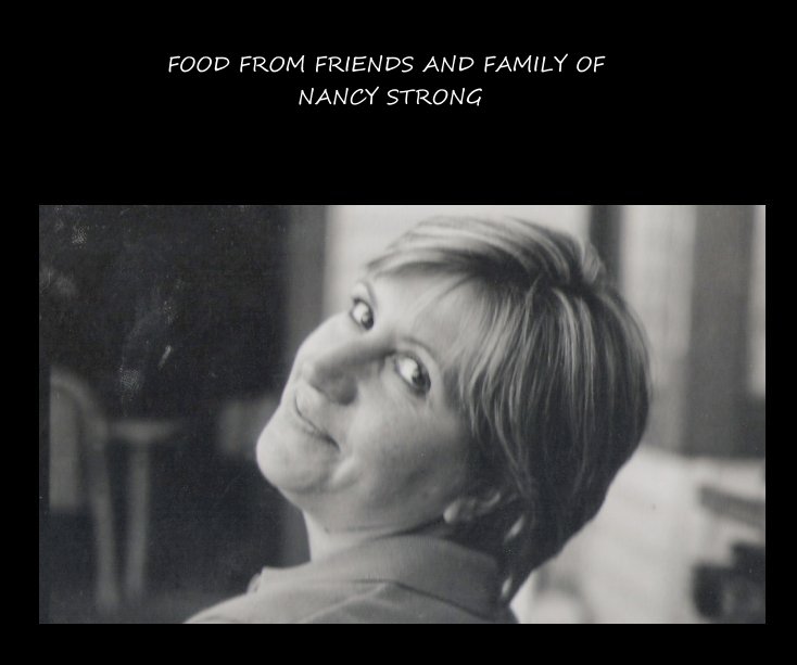 Ver FOOD FROM FRIENDS AND FAMILY OF NANCY STRONG por lwright123