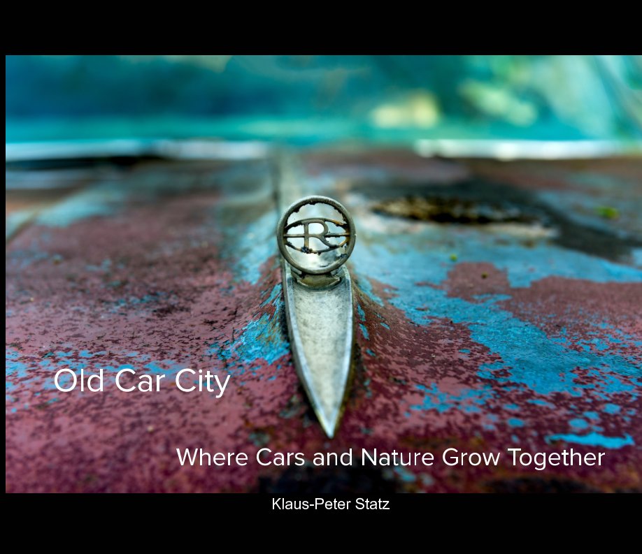 View Old Car City by Klaus-Peter Statz