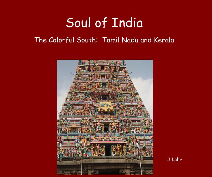 View Soul of India by J Lehr