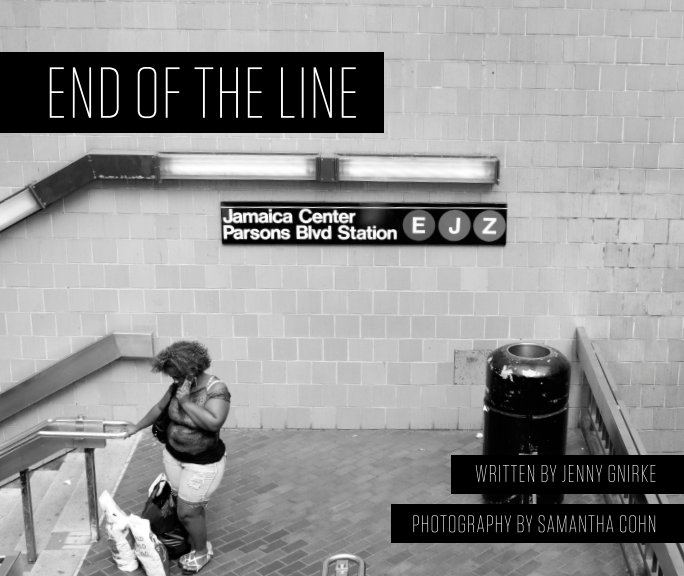 Visualizza End of the Line di Jenny Gnirke & Samantha Cohn
