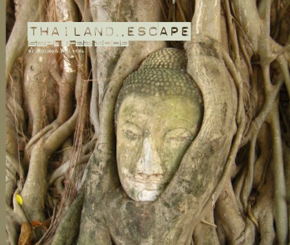 Thailand..Escape Sept 8-22 2009 by Malinda Walters book cover