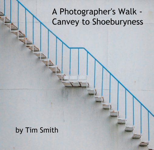 Ver A Photographer's Walk -                 Canvey to Shoeburyness por Tim Smith