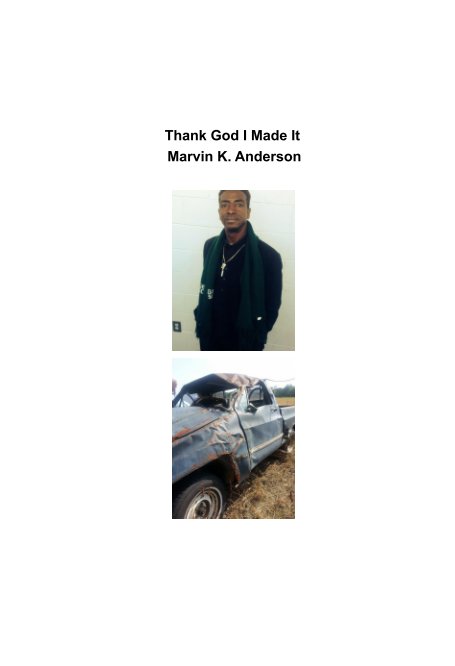 View Thank God, I made it by Marvin K. Anderson, Dr. James Waldrop Sr. Associate Writer