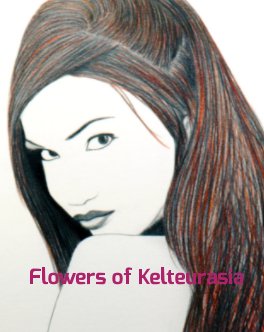 Flowers of Kelteurasia book cover