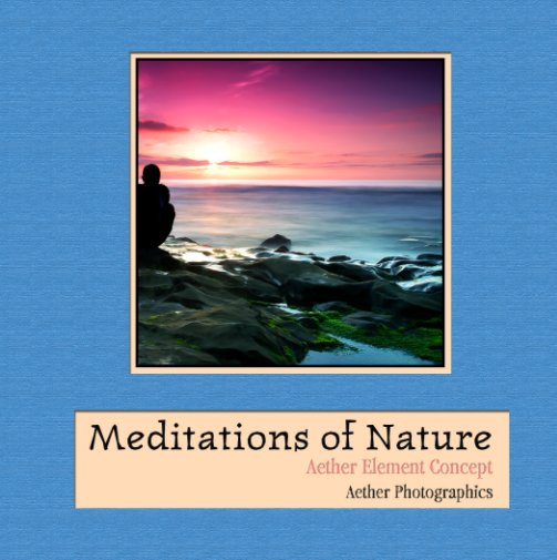 Bekijk Meditations of Nature (Hardcover) op Aether Element Concept