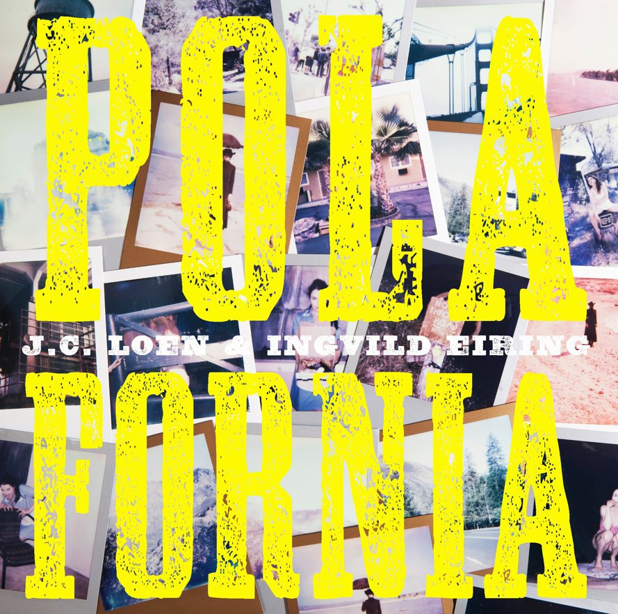 Ver Polafornia por JC Loen & Ingvild Eiring