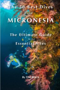 The 50 Best Dives in Micronesia book cover