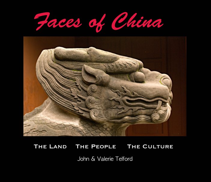View Faces of China by John Telford