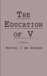 The Education of V book cover