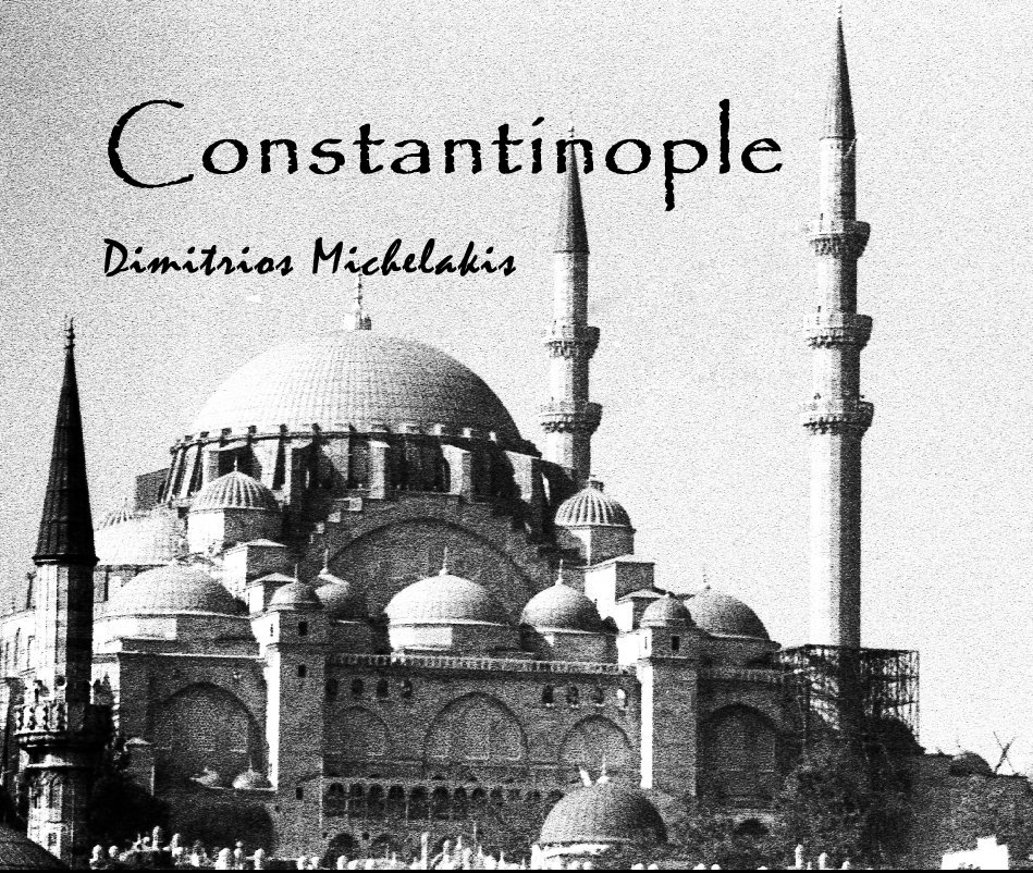 View Constantinople by Dimitrios Michelakis