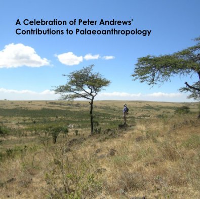 A Celebration of Peter Andrews' Contributions to Palaeoanthropology book cover