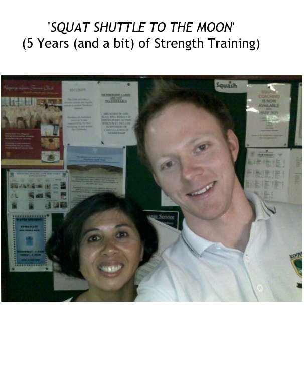 View 'SQUAT SHUTTLE TO THE MOON' (5 Years (and a bit) of Strength Training) by JAC (LEANNE) CHAN