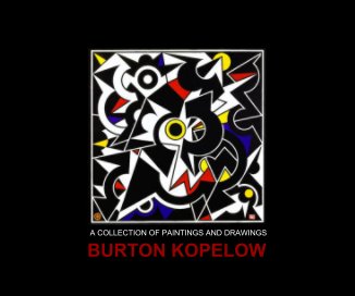 A collection of Paintings and Drawings BURTON KOPELOW book cover