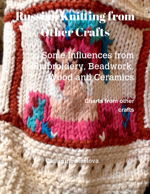 Russian Knitting from Other Crafts nach Catherine Maslova anzeigen