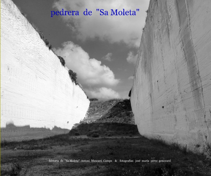 Ver pedrera de "Sa Moleta" por José María Pérez Genovard