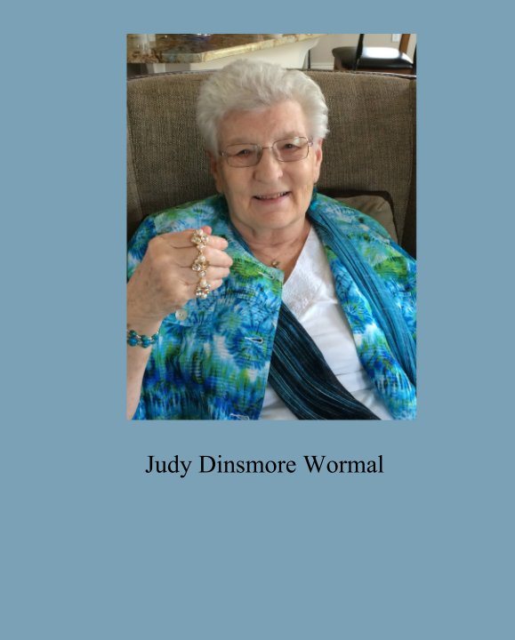 View Judy Dinsmore Wormal by Julie Walker