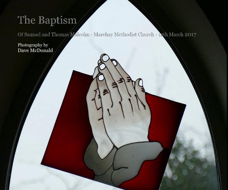 View The Baptism by Photography by Dave McDonald