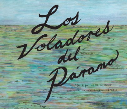 "Los Voladores del Páramo" (HARDCOVER 33x28 cm) book cover