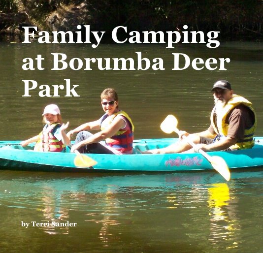 Ver Family Camping at Borumba Deer Park por Terri Sander