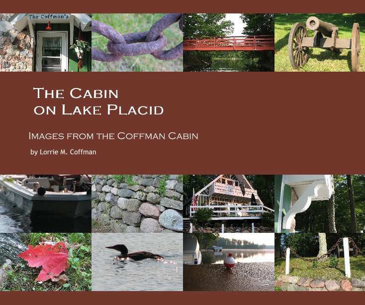 View The Cabin on Lake Placid by Lorrie M. Coffman
