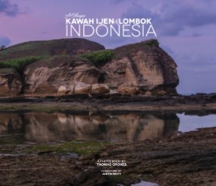 A Glimpse of Kawah Ijen and Lombok, Indonesia book cover